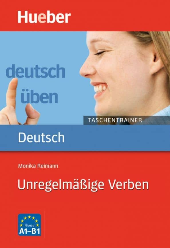 Deutsch uben Taschentrainer. Unregelma?ige Verben. A1 bis B1