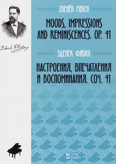 Настроения, впечатления и воспоминания. Соч. 41. Ноты — Зденек Фибих