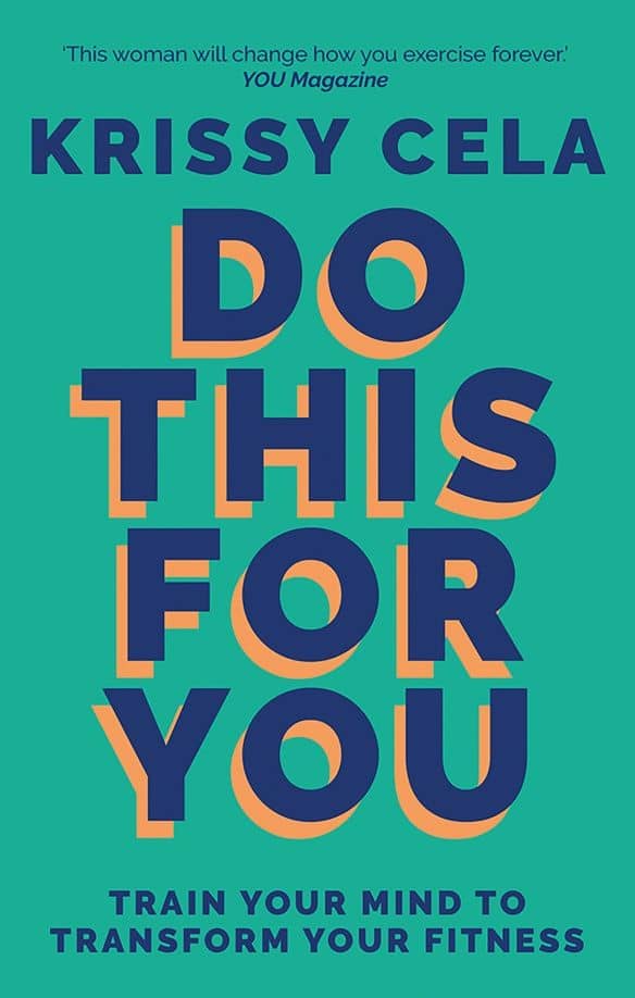 Do This for You. Train Your Mind To Transform Your Fitness