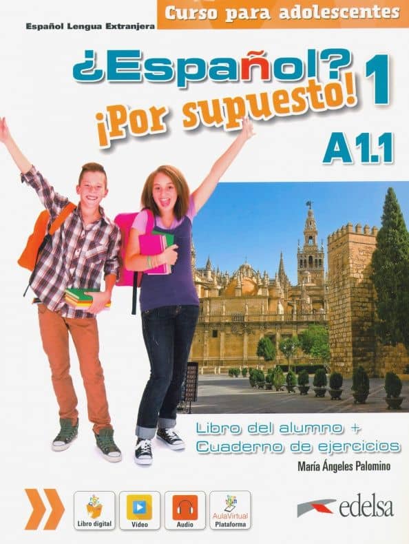 ¿Español? ¡Por Supuesto! 1. A1.1. Libro del alumno + ejercicios
