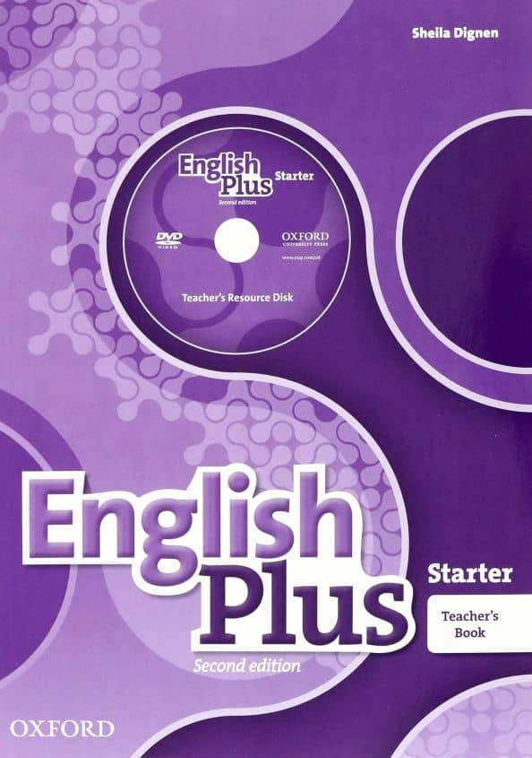 English Plus. 2nd Edition. Starter. Teacher's Book with Teacher's Resource Disk and Practice Kit