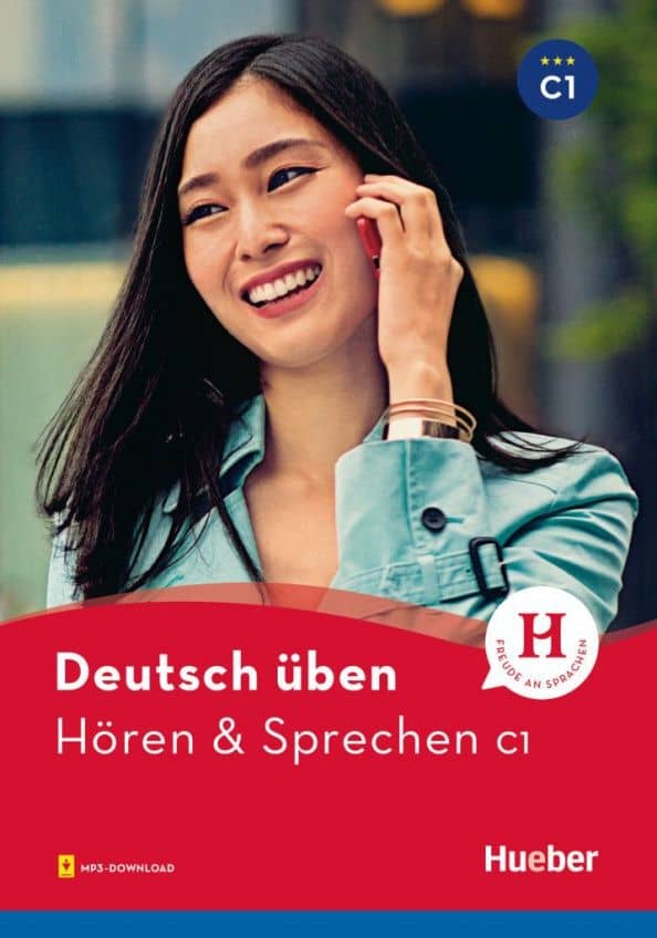 Deutsch üben. Hören & Sprechen. C1 + Buch mit Audios online