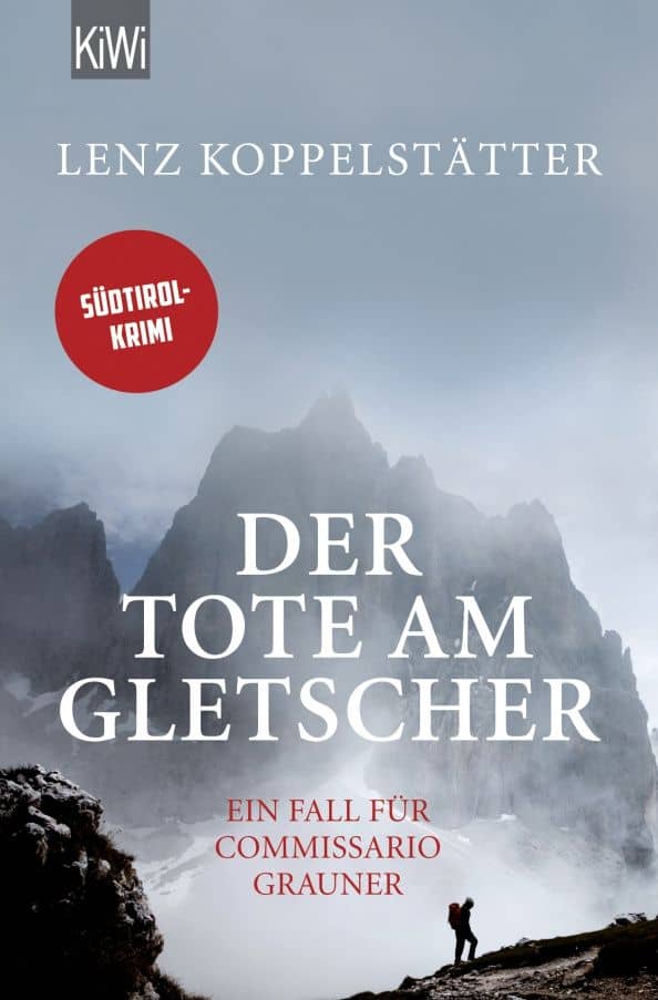 Der Tote am Gletscher. Ein Fall fur Commissario Grauner