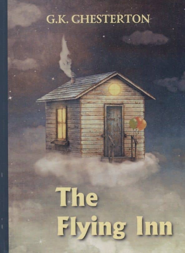 The Flying Inn = Перелётный кабак: роман на английском языке