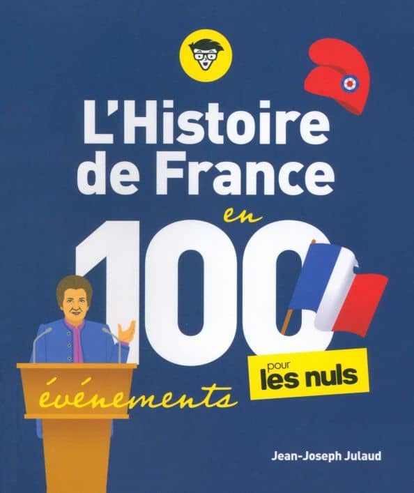 L'Histoire de France en 100 evenements pour les Nuls