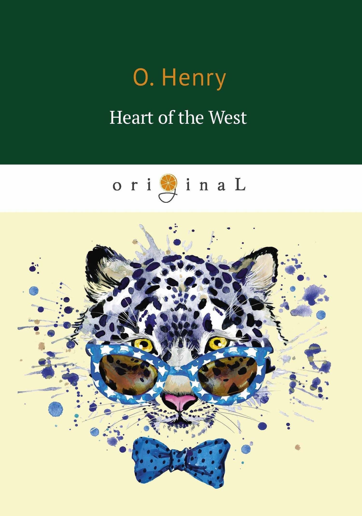 Heart of the West = Сердце Запад: на англ.яз.