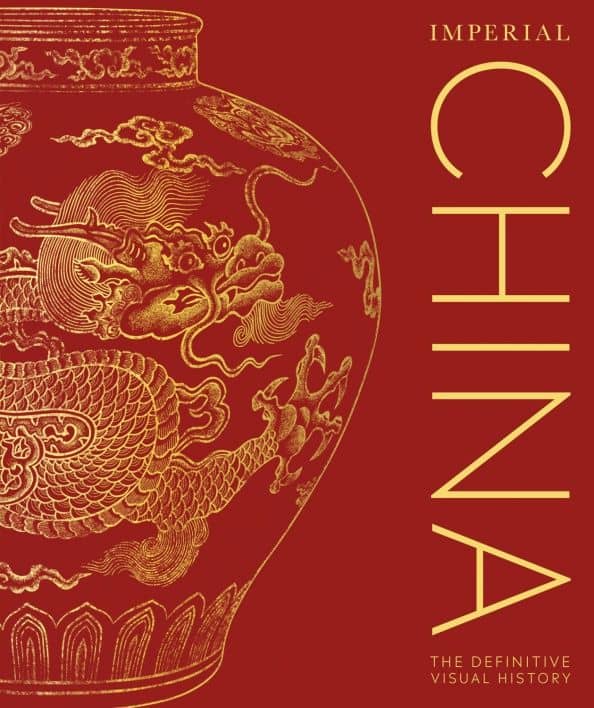 Imperial China. The Definitive Visual History