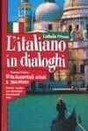 Итальянский язык в диалогах. Учебное пособие для начинающих. 2-е изд.