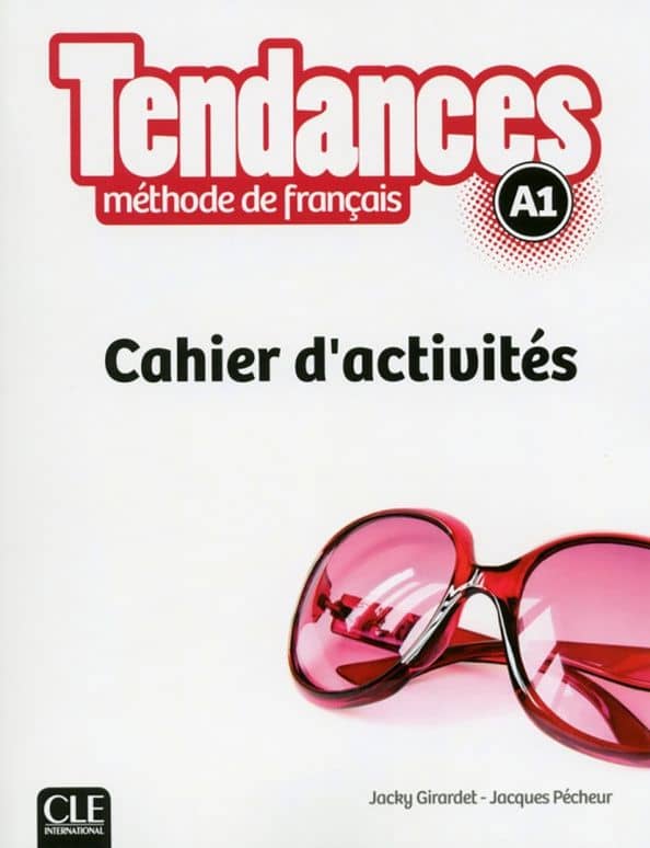 Tendances. Niveau A1. Cahier d'activites
