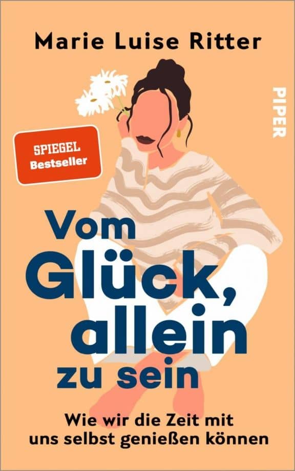 Vom Glück, allein zu sein. Wie wir die Zeit mit uns selbst genießen können