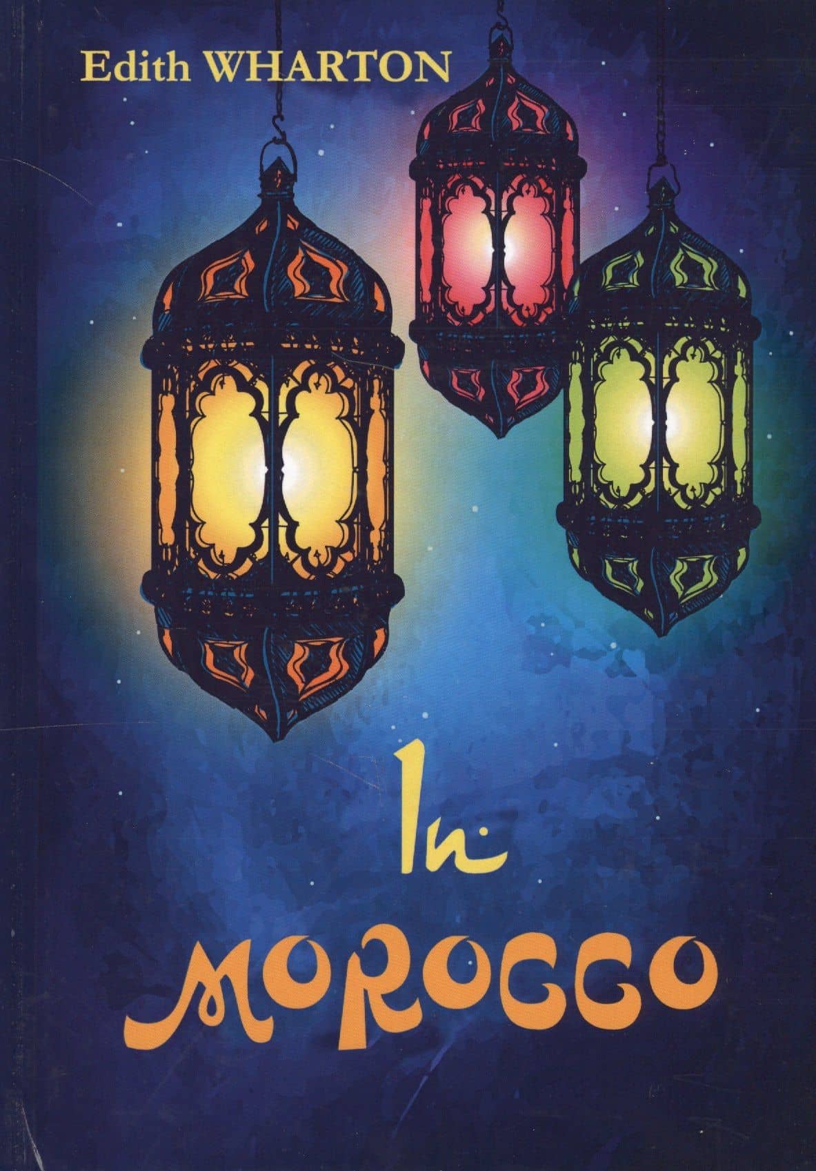 In Morocco = В Марокко: на англ.яз. Wharton E.