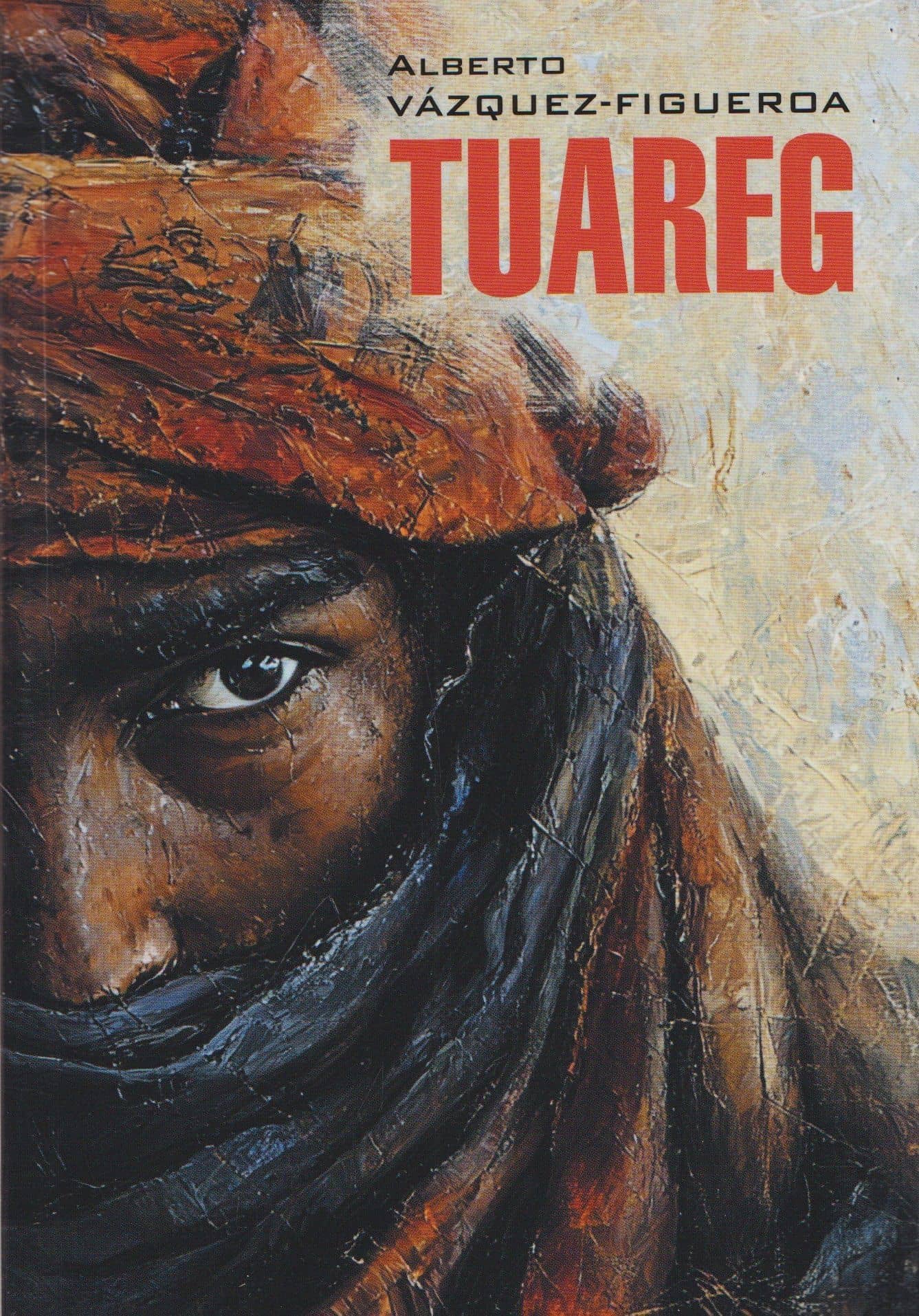 Туарег. Tuareg (испанский язык, неадаптир.) — Альберто Васкес-Фигероа