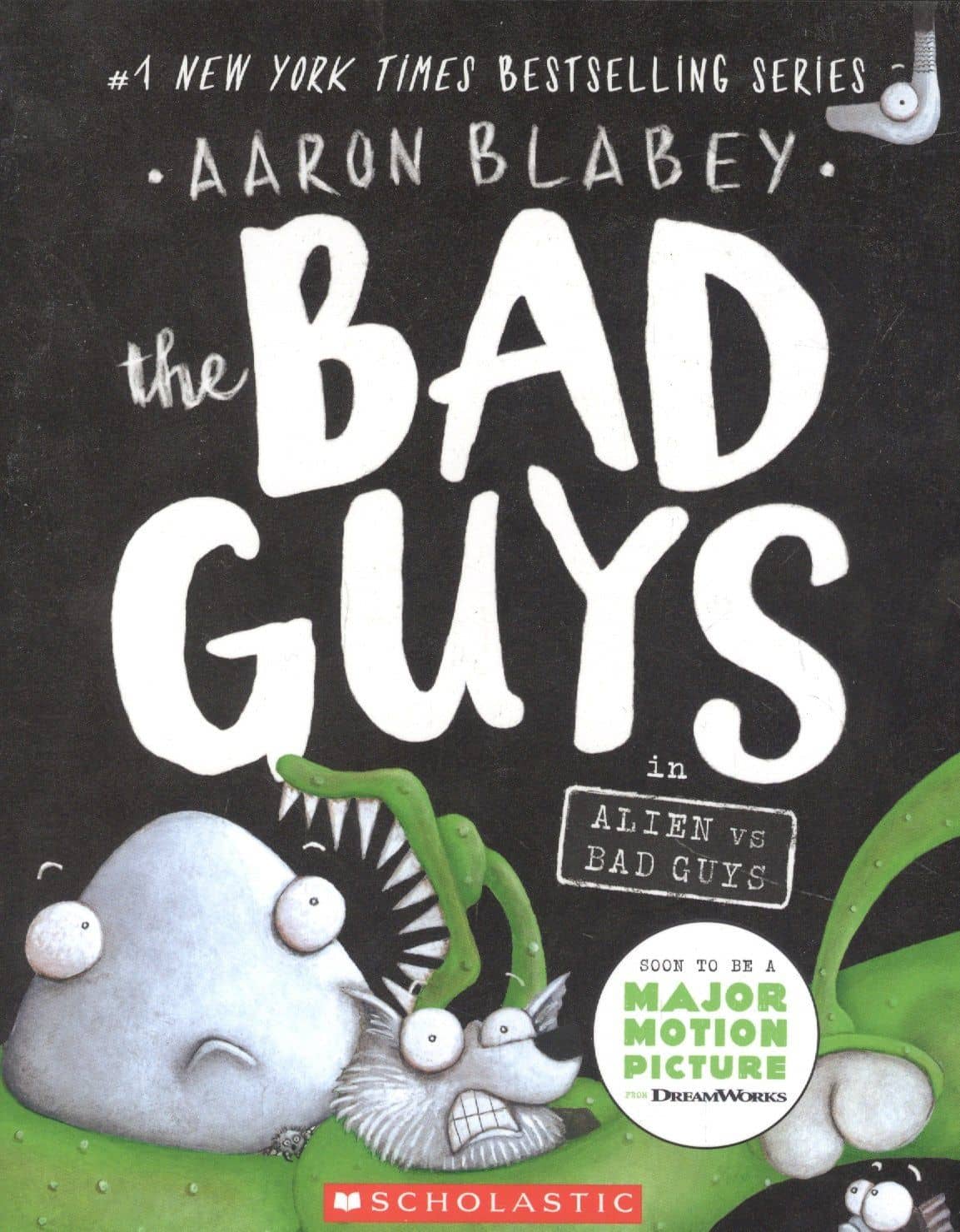 The Bad Guys in Alien Vs Bad Guys (the Bad Guys #6): Volume 6