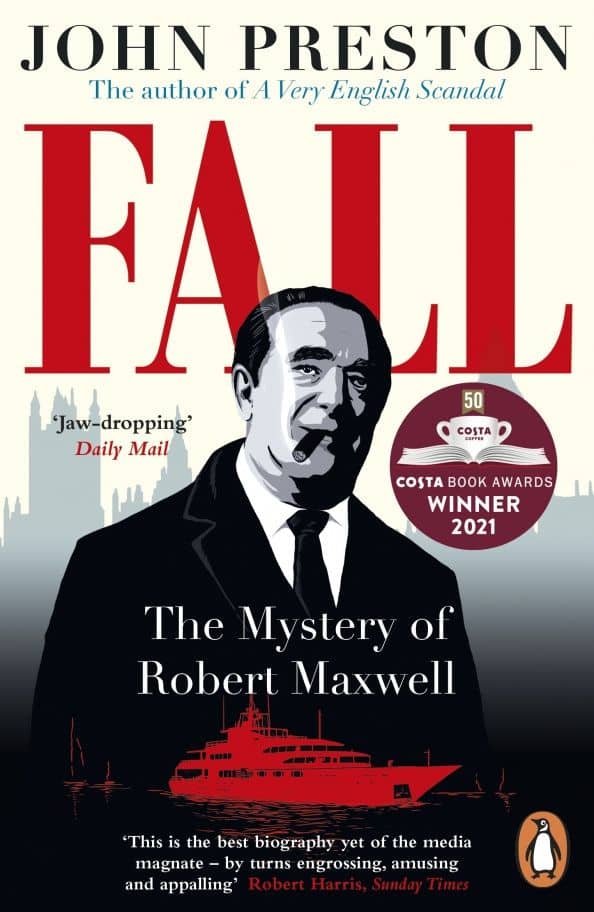 Fall. The Mystery of Robert Maxwell — John Preston