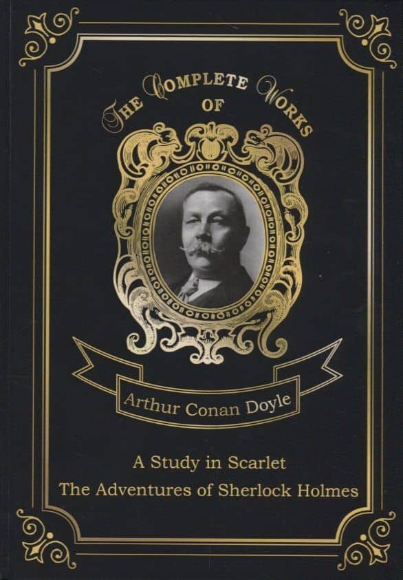A Study in Scarlet. The Adventures of Sherlock Holmes
