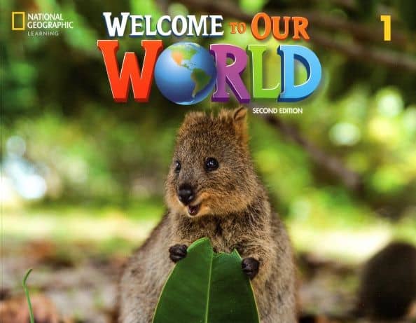 Welcome to Our World. 2nd Edition. Level 1. Student's Book — Jill Korey O`Sullivan