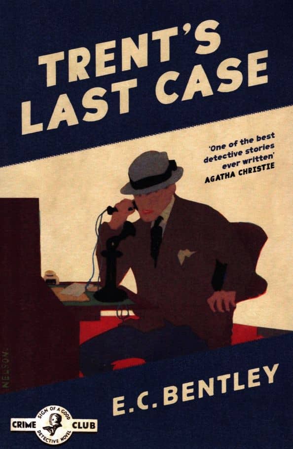 Trent's Last Case — E C Bentley