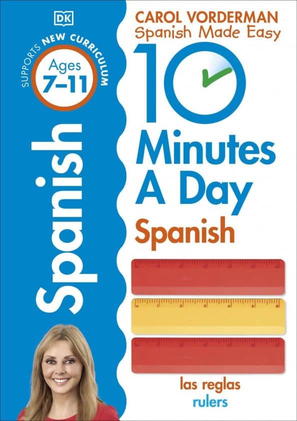10 Minutes A Day Spanish, Ages 7-11. Key Stage 2